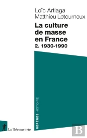 La Culture De Masse En France, 2. 1930-1990