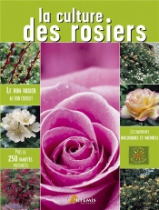 La Culture Des Rosiers