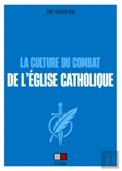 La Culture Du Combat De L'Église Catholique