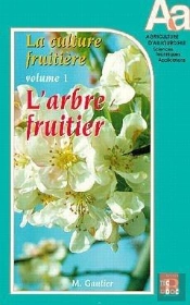 La Culture Fruitiere. Vol.