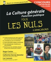 La Culture Générale ; Concours De La Fonction Publique Pour Les Nuls