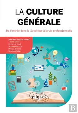 Bertrand.pt - La Culture Générale. De L'Entrée Dans Le Supérieur À La Vie Professionnelle