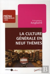 La Culture Générale En 9 Thèmes ; Prépas Commerciales 1ère Année