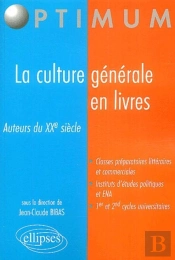 La Culture Générale En Livres - Auteurs Du Xxe Siècle