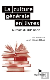 La Culture Générale En Livres ; Auteurs Du Xxe Siècle