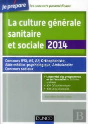 La Culture Générale Sanitaire Et Sociale ; Fiches De Cours Et Qcm Corrigés (3e Édition)