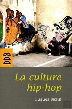 Bertrand.pt - La Culture Hip-Hop