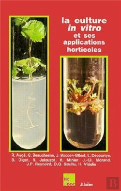 Bertrand.pt - La Culture In Vitro Et Ses Applications Horticoles (3° Éd.)