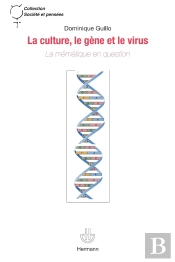 La Culture, Le Gène Et Le Virus : La Mémétique En Question