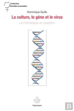 Bertrand.pt - La Culture, Le Gène Et Le Virus : La Mémétique En Question