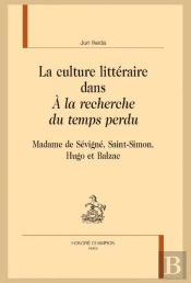 La Culture Littéraire Dans 'À La Recherche Du Temps Perdu'
