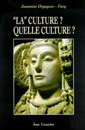La Culture ; Quelle Culture