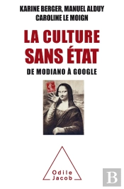 La Culture Sans Etat ; De Modiano À Google