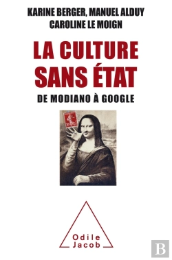 Bertrand.pt - La Culture Sans Etat ; De Modiano À Google