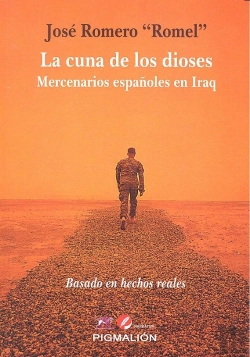 Bertrand.pt - La Cuna De Los Dioses : Mercenarios Españoles En Iraq