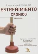 La Curación Definitiva Del Estreñimiento Crónico