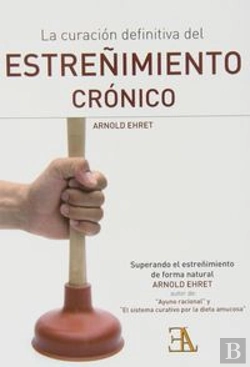 Bertrand.pt - La Curación Definitiva Del Estreñimiento Crónico
