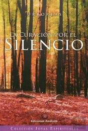 La Curacion Por El Silencio  