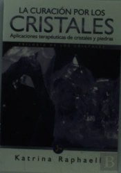 La Curación Por Los Cristales
