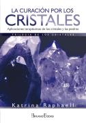 La Curación Por Los Cristales