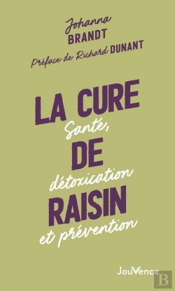 Bertrand.pt - La Cure De Raisin : Santé, Détoxication Et Prévention