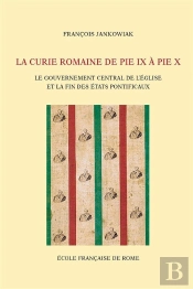 La Curie Romaine De Pie Ix À Pie X