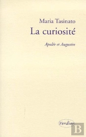 La Curiosité ; Apulée Et Augustin