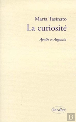 Bertrand.pt - La Curiosité ; Apulée Et Augustin