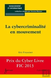 La Cybercriminalite En Mouvement Collection Management Et Informatique