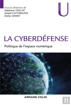 Bertrand.pt - La Cyberdéfense ; Politique De L'Espace Numérique