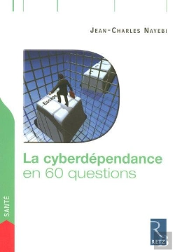 Bertrand.pt - La Cyberdépendance En 60 Questions