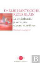 La Cyclothymie, Pour Le Meilleur Et Pour Le Pire ; Bipolarité Et Créativité