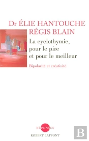La Cyclothymie, Pour Le Meilleur Et Pour Le Pire ; Bipolarité Et Créativité