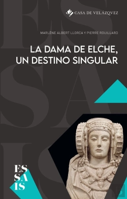 Bertrand.pt - La Dama De Elche Un Destino Singular