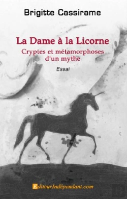 Bertrand.pt - La Dame À La Licorne ; Cryptes Et Métamorphoses D'Un Mythe