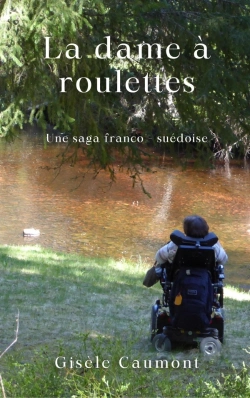 Bertrand.pt - La Dame À Roulettes : Une Saga Franco-Suédoise