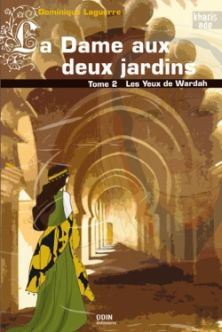 Bertrand.pt - La Dame Aux Deux Jardins Tome 2 ; Les Yeux De Wardah