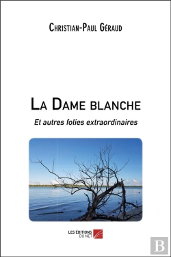 Bertrand.pt - La Dame Blanche Et Autres Folies Extraordinaires