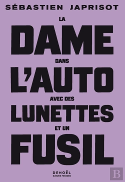 Bertrand.pt - La Dame Dans L'Auto Avec Des Lunettes Et Un Fusil