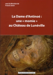 La Dame D'Antinoe : Une Momie' Au Chateau De Luneville