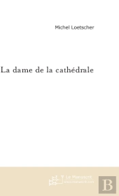 La Dame De La Cathedrale