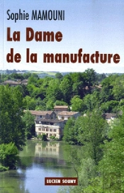 La Dame De La Manufacture