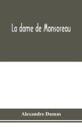 La Dame De Monsoreau