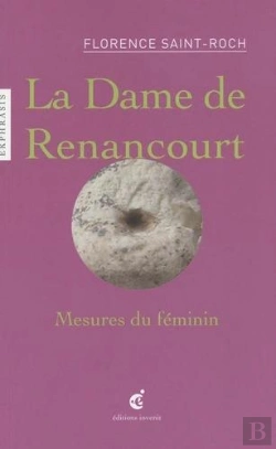 Bertrand.pt - La Dame De Renancourt : Mesures Du Féminin