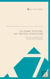La Dame D'Elche, Un Destin Singulier
