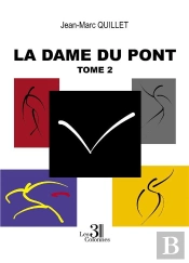 La Dame Du Pont T.2
