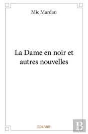 La Dame En Noir Et Autres Nouvelles