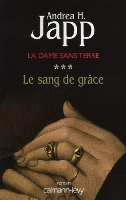 Bertrand.pt - La Dame Sans Terre Tome 3 : Le Sang De Grâce