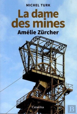 Bertrand.pt - La Dames Des Mines : Amélie Zurcher