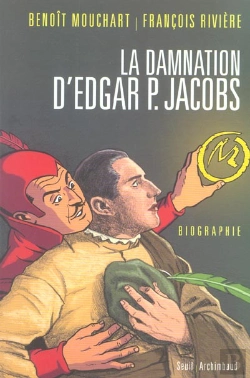 Bertrand.pt - La Damnation D'Edgar P. Jacobs. Biographie